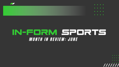 Inform Sports Monthly Recap!